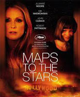 Смотреть Онлайн Звездная карта / Maps to the Stars [2014]
